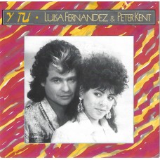 LUISA FERNANDEZ & PETER KENT - Y tu